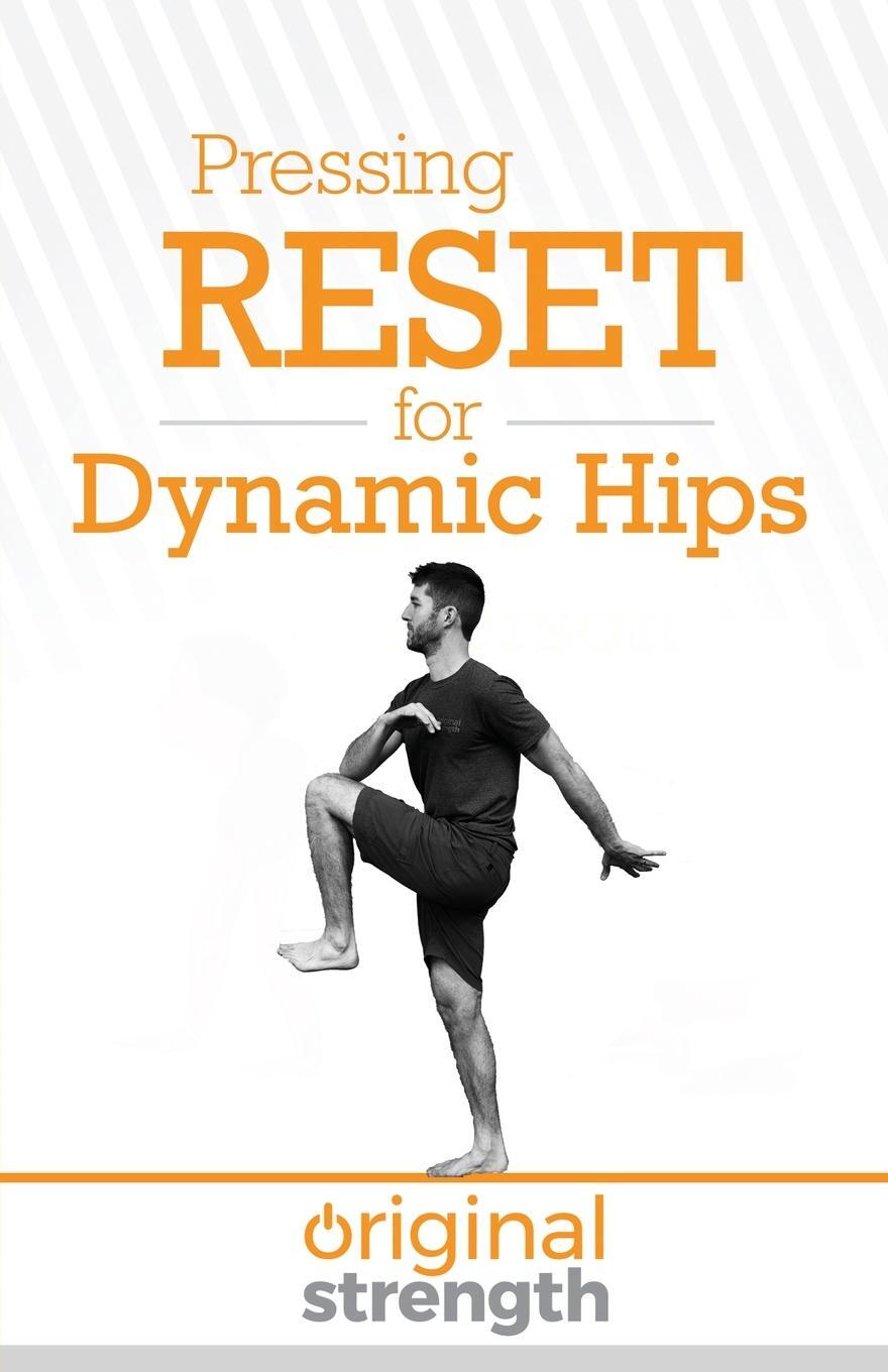 Cover: 9798986586076 | Pressing RESET for Dynamic Hips | Original Strength (u. a.) | Buch