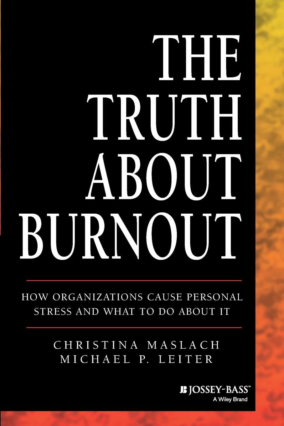 Cover: 9781118692134 | The Truth about Burnout | Christina Maslach (u. a.) | Taschenbuch