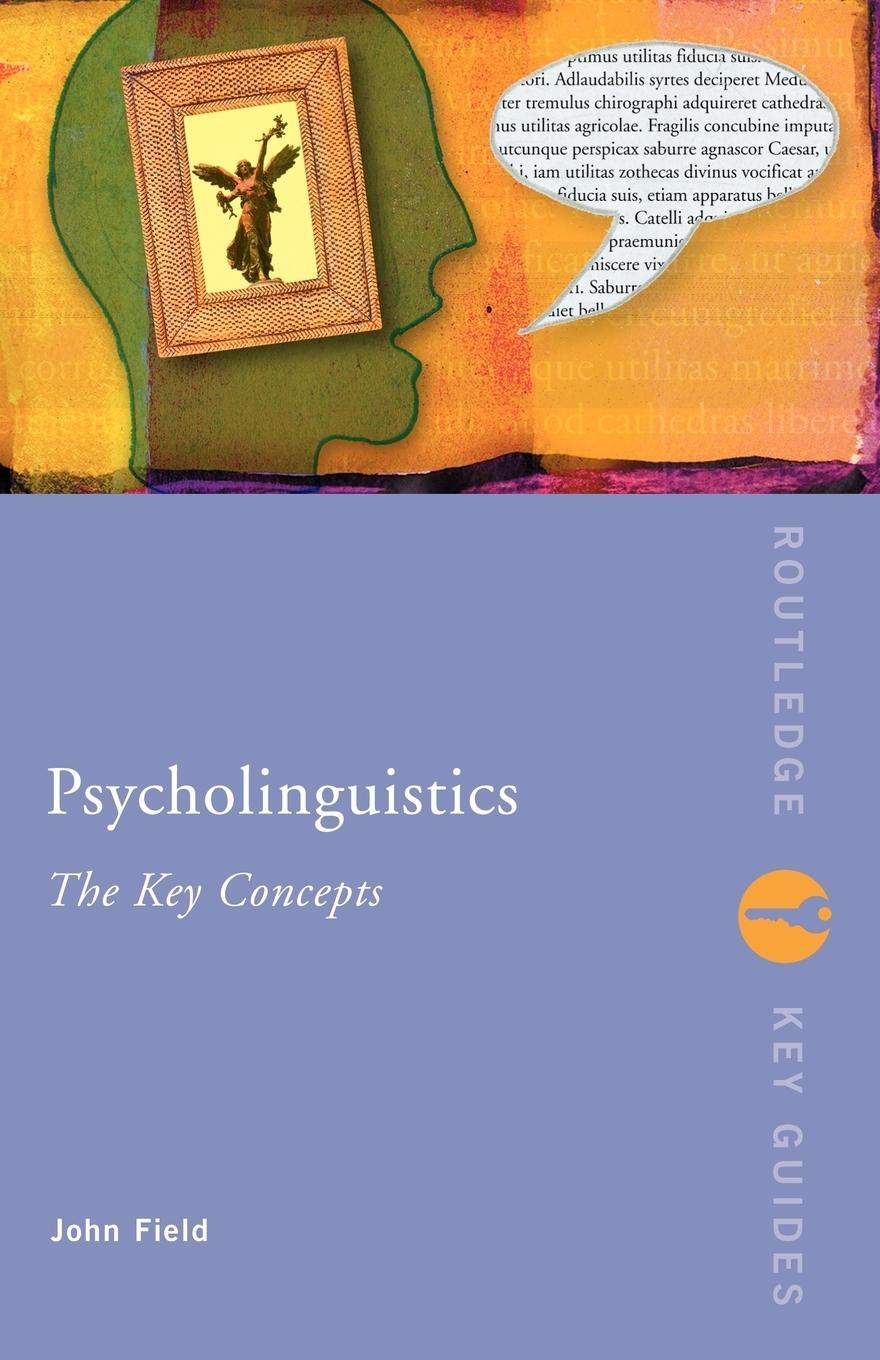 Cover: 9780415258913 | Psycholinguistics | The Key Concepts | John Field | Taschenbuch | 2004