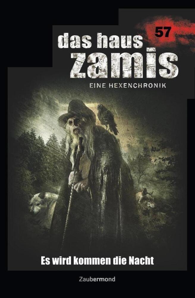 Cover: 9783962372576 | Das Haus Zamis 57 - Es wird kommen die Nacht | Susanne Wilhelm (u. a.)