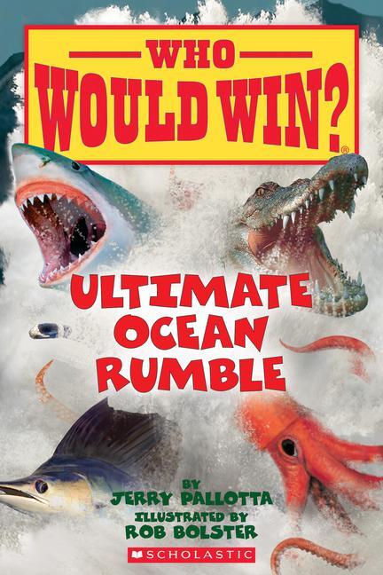 Cover: 9780545681186 | Ultimate Ocean Rumble (Who Would Win?) | Jerry Pallotta | Taschenbuch