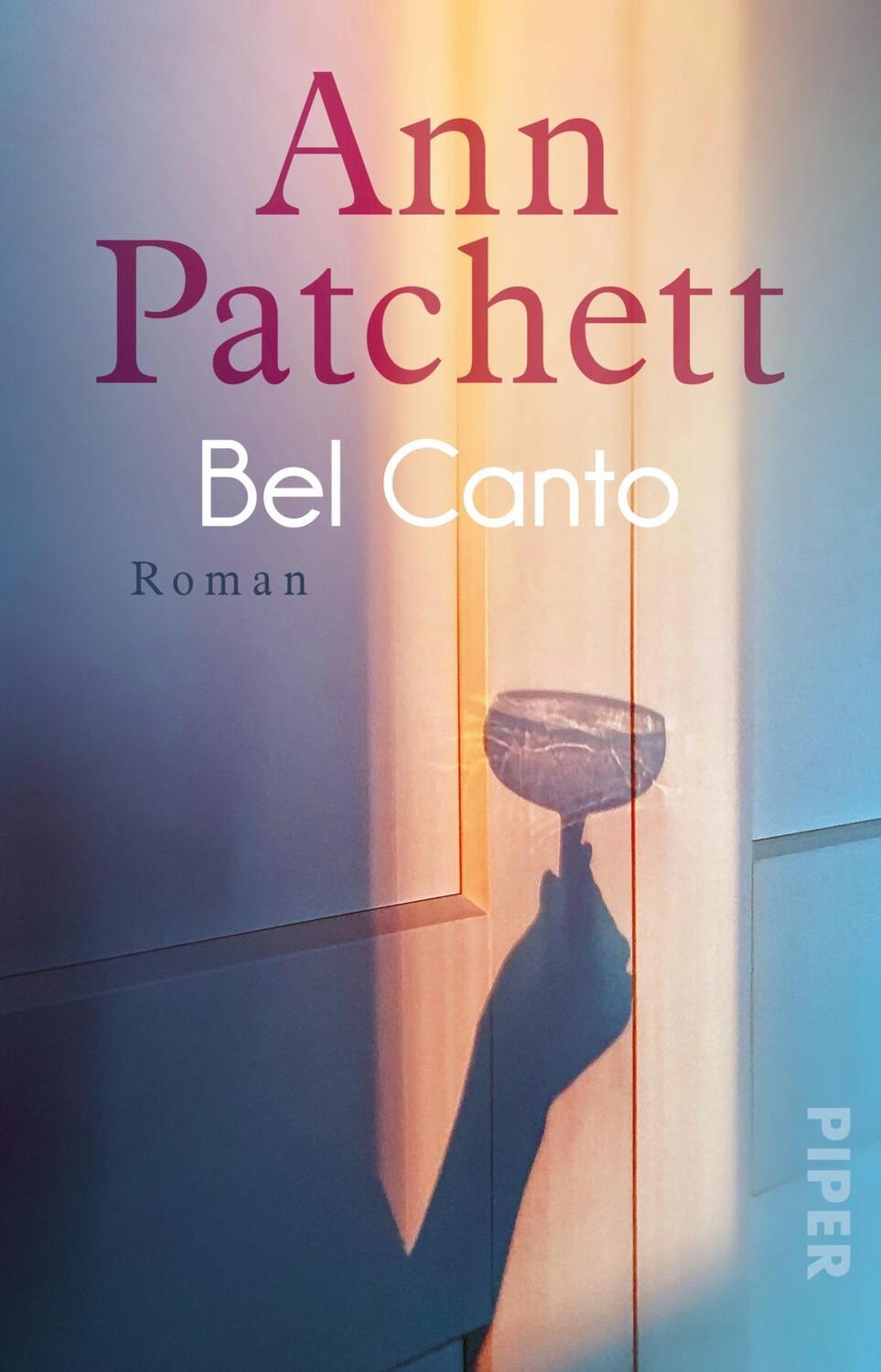 Cover: 9783492317672 | Bel Canto | Roman | Ann Patchett | Taschenbuch | 384 S. | Deutsch