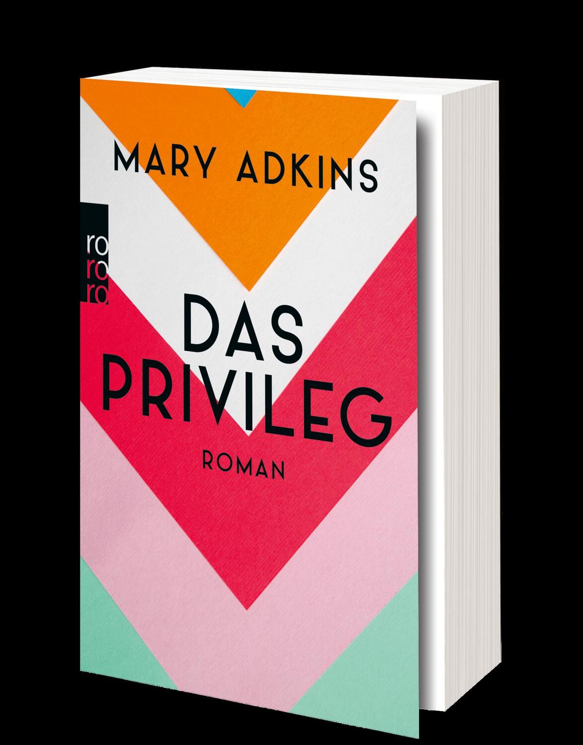 Bild: 9783499274565 | Das Privileg | Mary Adkins | Taschenbuch | Deutsch | 2022