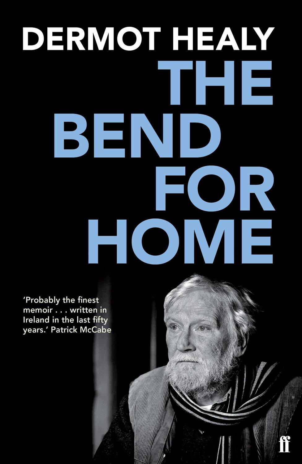 Cover: 9780571281886 | The Bend for Home | Dermot Healy | Taschenbuch | Englisch | 2016
