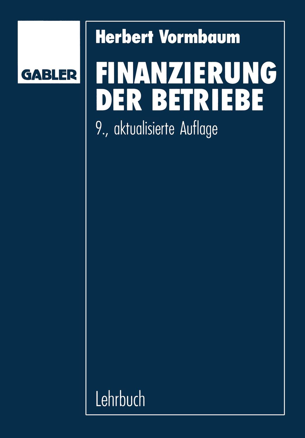 Cover: 9783409372176 | Finanzierung der Betriebe | Herbert Vormbaum | Taschenbuch | Paperback