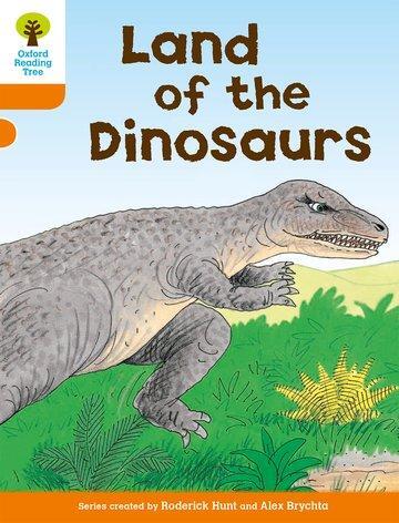 Cover: 9780198482796 | Oxford Reading Tree: Level 6: Stories: Land of the Dinosaurs | Hunt