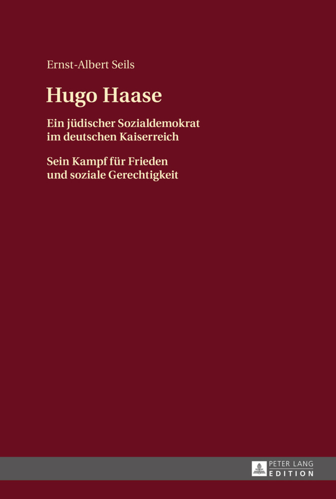 Cover: 9783631668764 | Hugo Haase | Ernst-Albert Seils | Buch | Deutsch | EAN 9783631668764