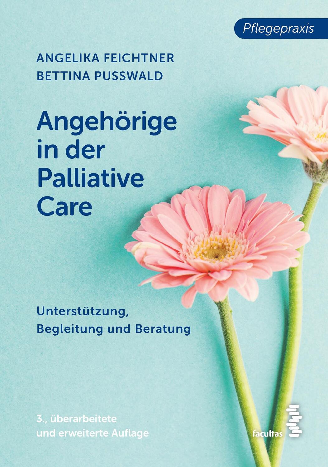 Cover: 9783708924366 | Angehörige in der Palliative Care | Angelika Feichtner (u. a.) | Buch