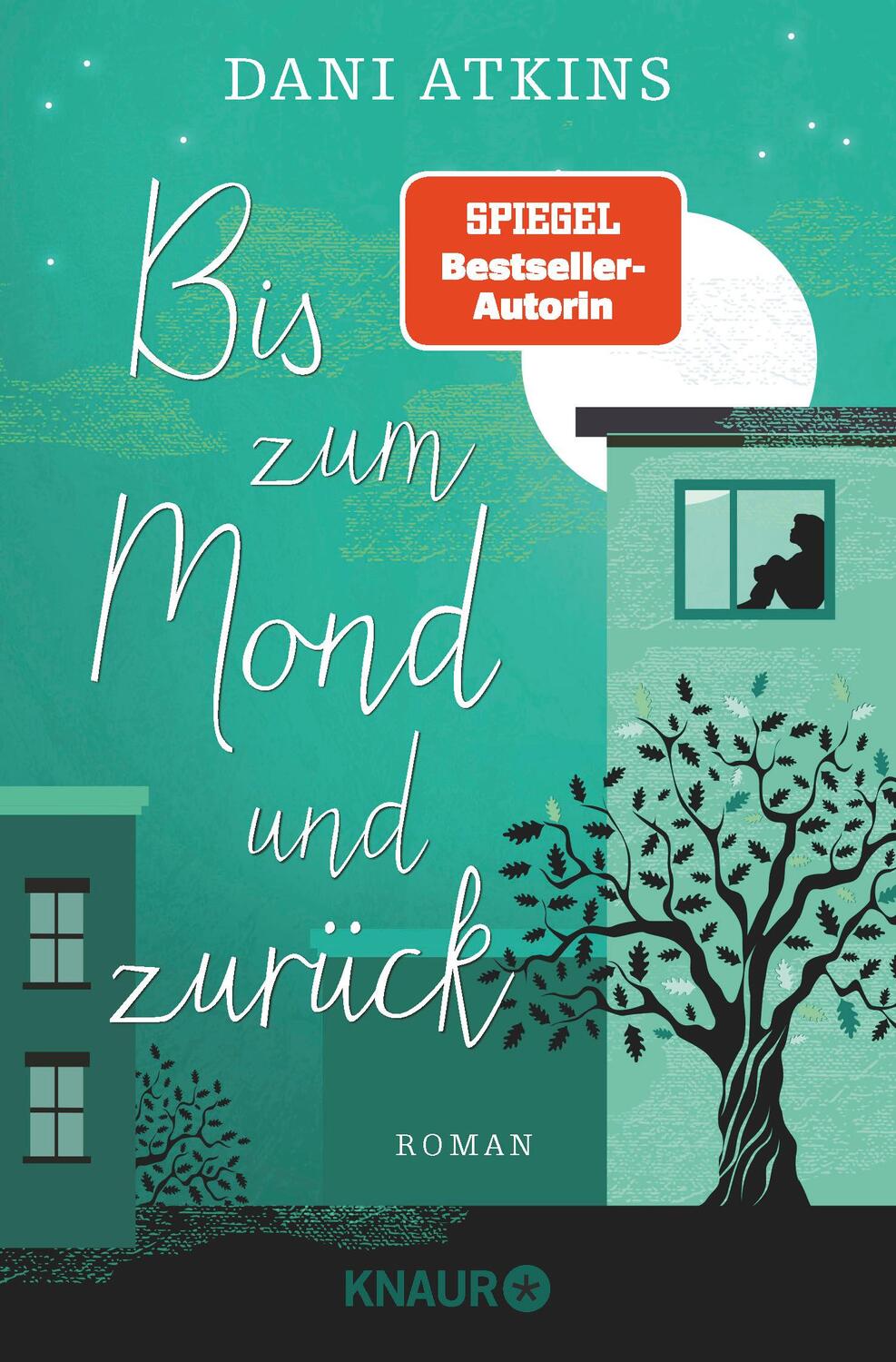 Cover: 9783426527078 | Bis zum Mond und zurück | Dani Atkins | Taschenbuch | 428 S. | Deutsch