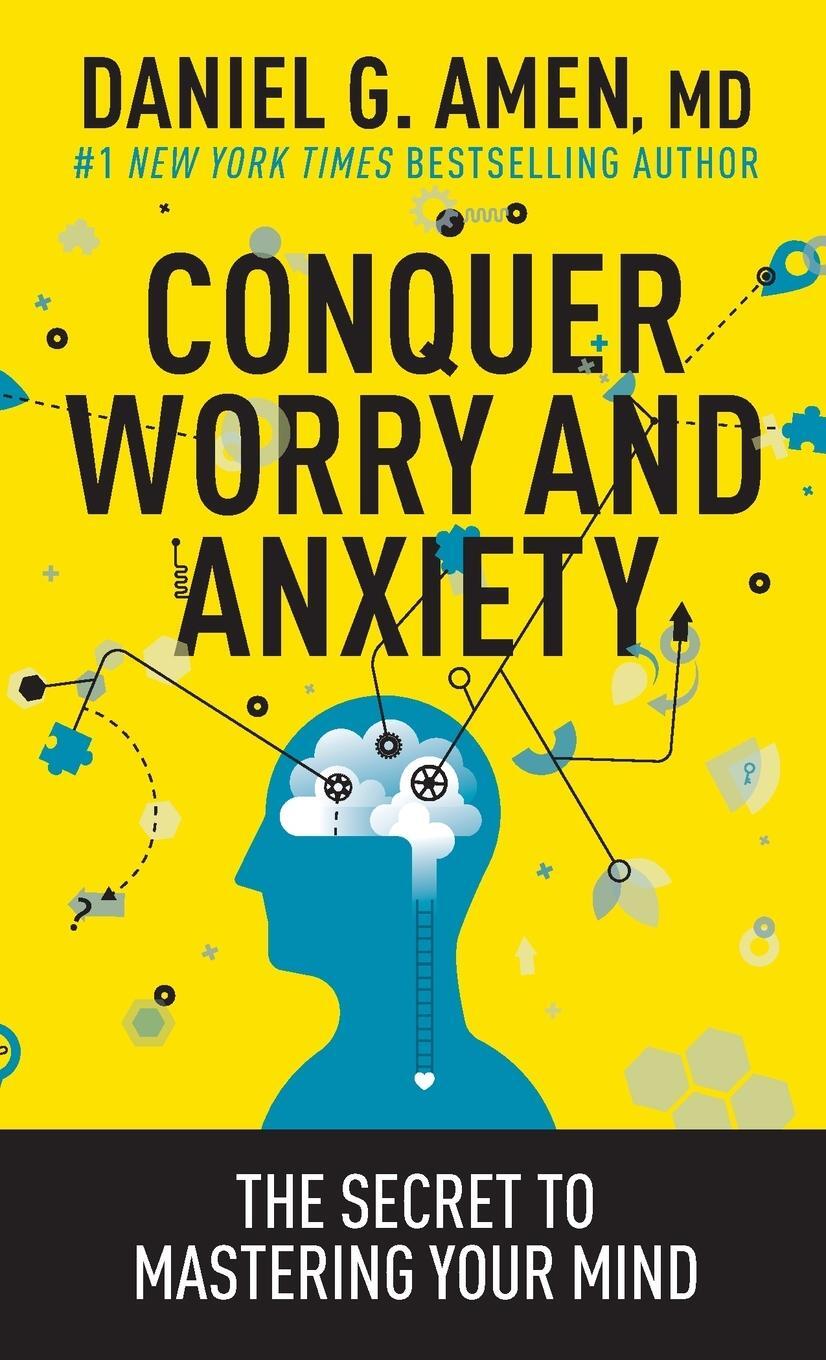Cover: 9781496446596 | Conquer Worry and Anxiety | Daniel Amen | Taschenbuch | Paperback