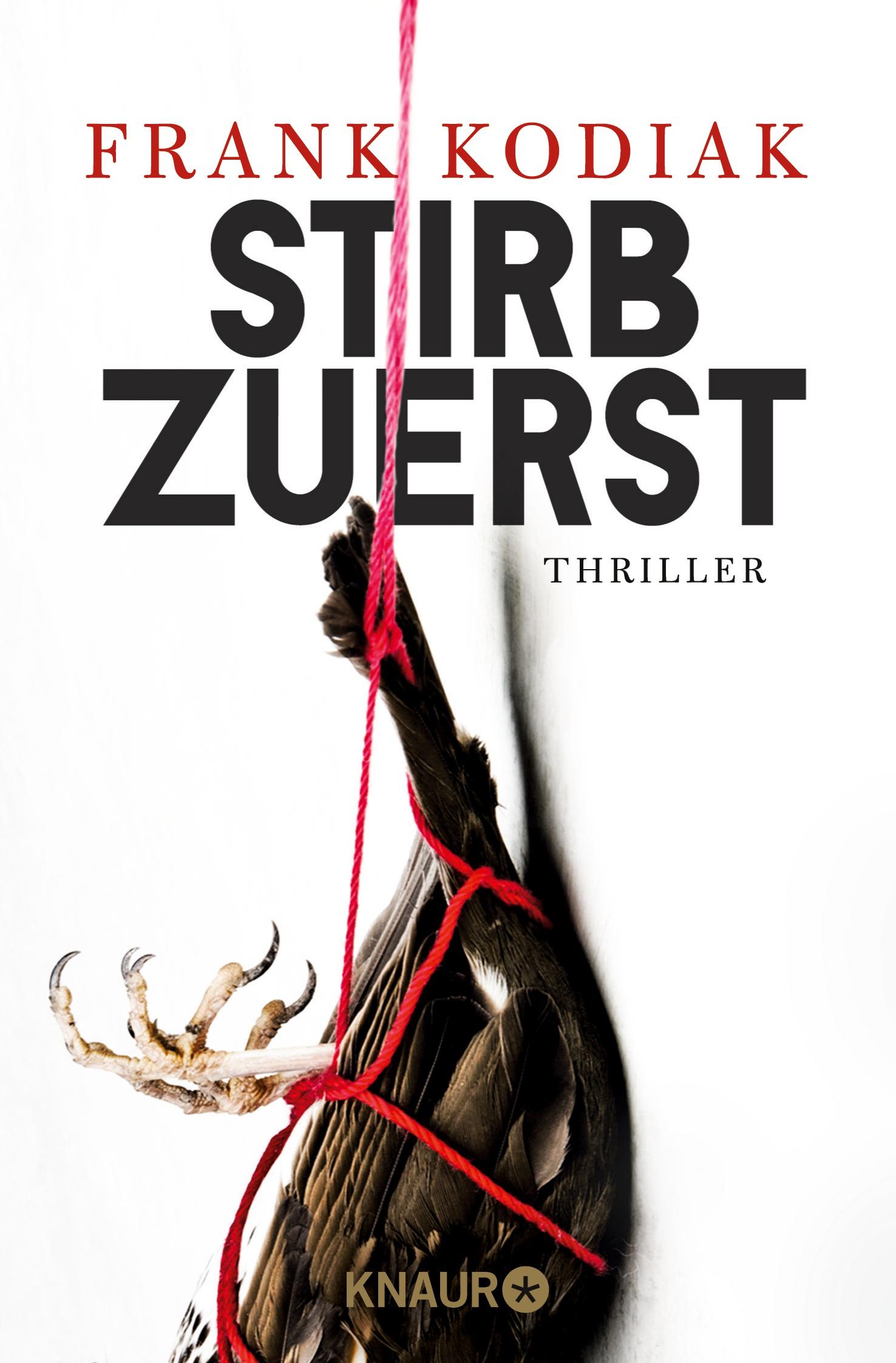 Cover: 9783426520109 | Stirb zuerst | Thriller | Frank Kodiak | Taschenbuch | 352 S. | 2018