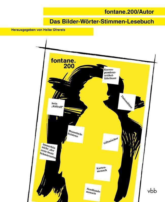 Cover: 9783947215393 | fontane.200/Autor | Das Bilder-Wörter-Stimmen-Lesebuch | Buch | 200 S.