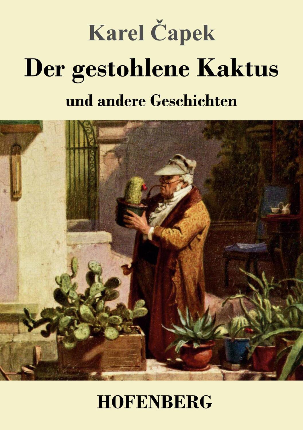 Cover: 9783743709324 | Der gestohlene Kaktus und andere Geschichten | Karel ¿Apek | Buch
