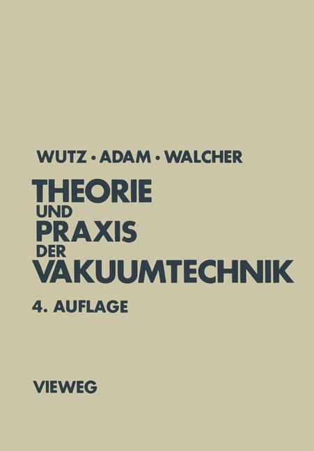 Cover: 9783528248840 | Theorie und Praxis der Vakuumtechnik | Hermann Adam (u. a.) | Buch