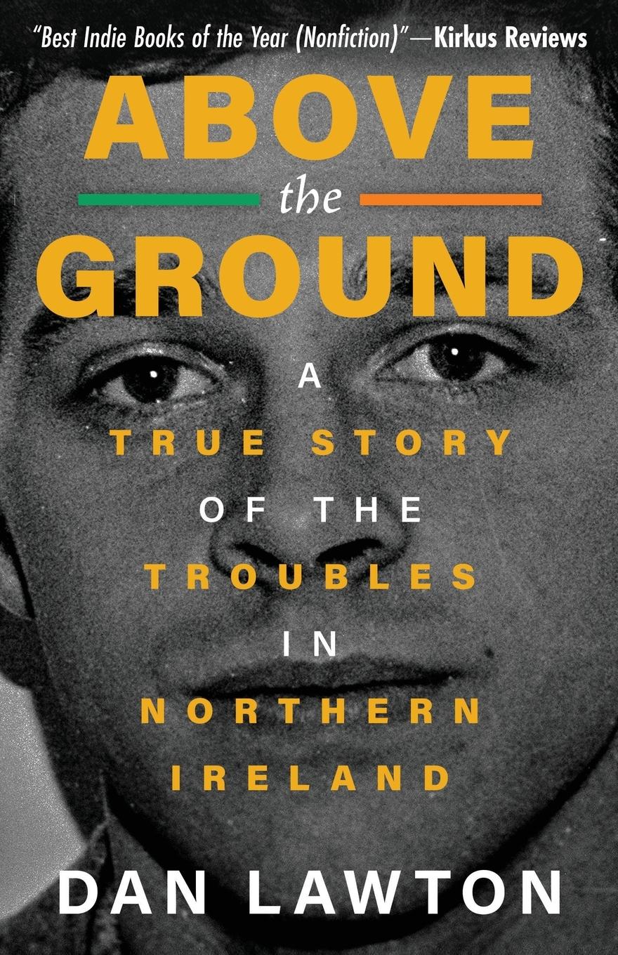 Cover: 9781960332257 | Above the Ground | Dan Lawton | Taschenbuch | Englisch | 2023