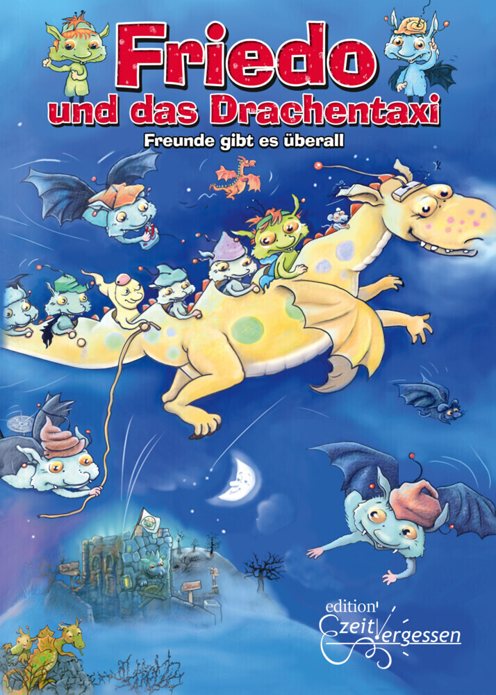 Cover: 9783982173689 | Friedo und das Drachentaxi | Freunde gibt es überall. Bilderbuch