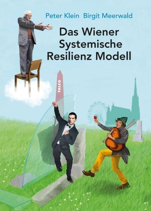Cover: 9783991107842 | Das Wiener Systemische Resilienz Modell | Peter Klein (u. a.) | Buch