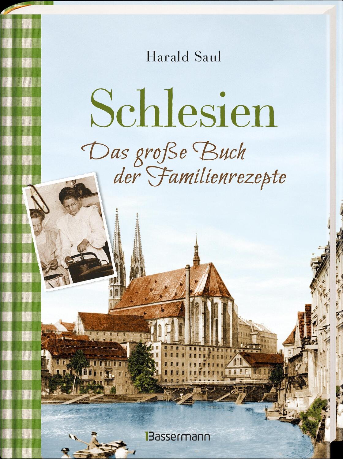 Bild: 9783809441434 | Schlesien - Das große Buch der Familienrezepte | Harald Saul | Buch