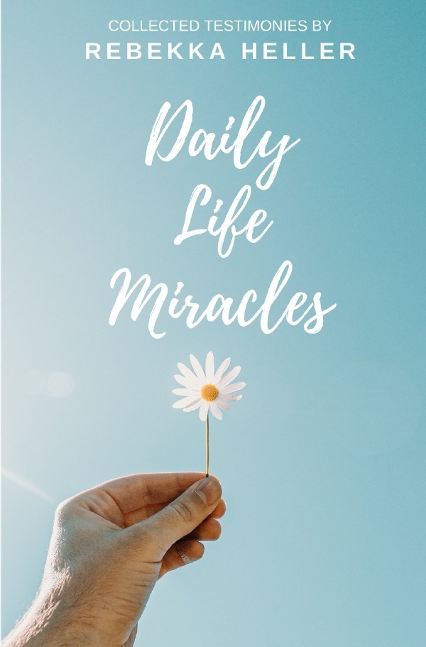 Cover: 9783754937242 | Daily Life Miracles | Rebekka Heller | Taschenbuch | Englisch | epubli
