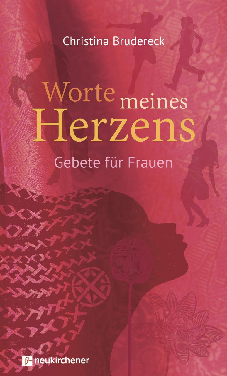 Cover: 9783761561904 | Worte meines Herzens | Gebete für Frauen | Christina Brudereck | Buch