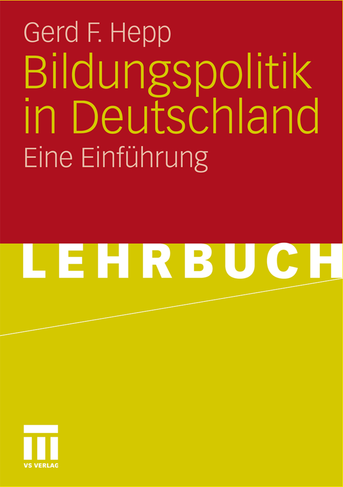 Cover: 9783531152103 | Bildungspolitik in Deutschland | Eine Einführung | Gerd F. Hepp | Buch