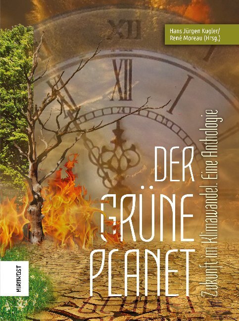 Cover: 9783948675158 | Der Grüne Planet | Zukunft im Klimawandel. Eine Anthologie | Buch