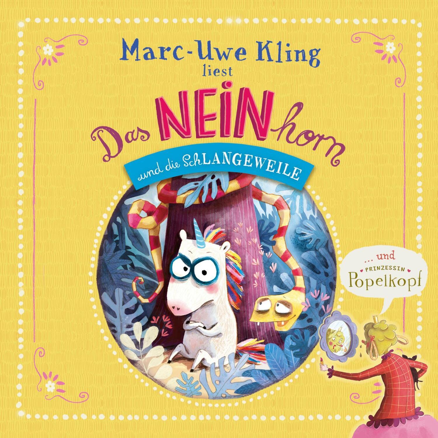 Cover: 9783745602784 | Das NEINhorn und die SchLANGEWEILE, Prinzessin Popelkopf | Kling | CD