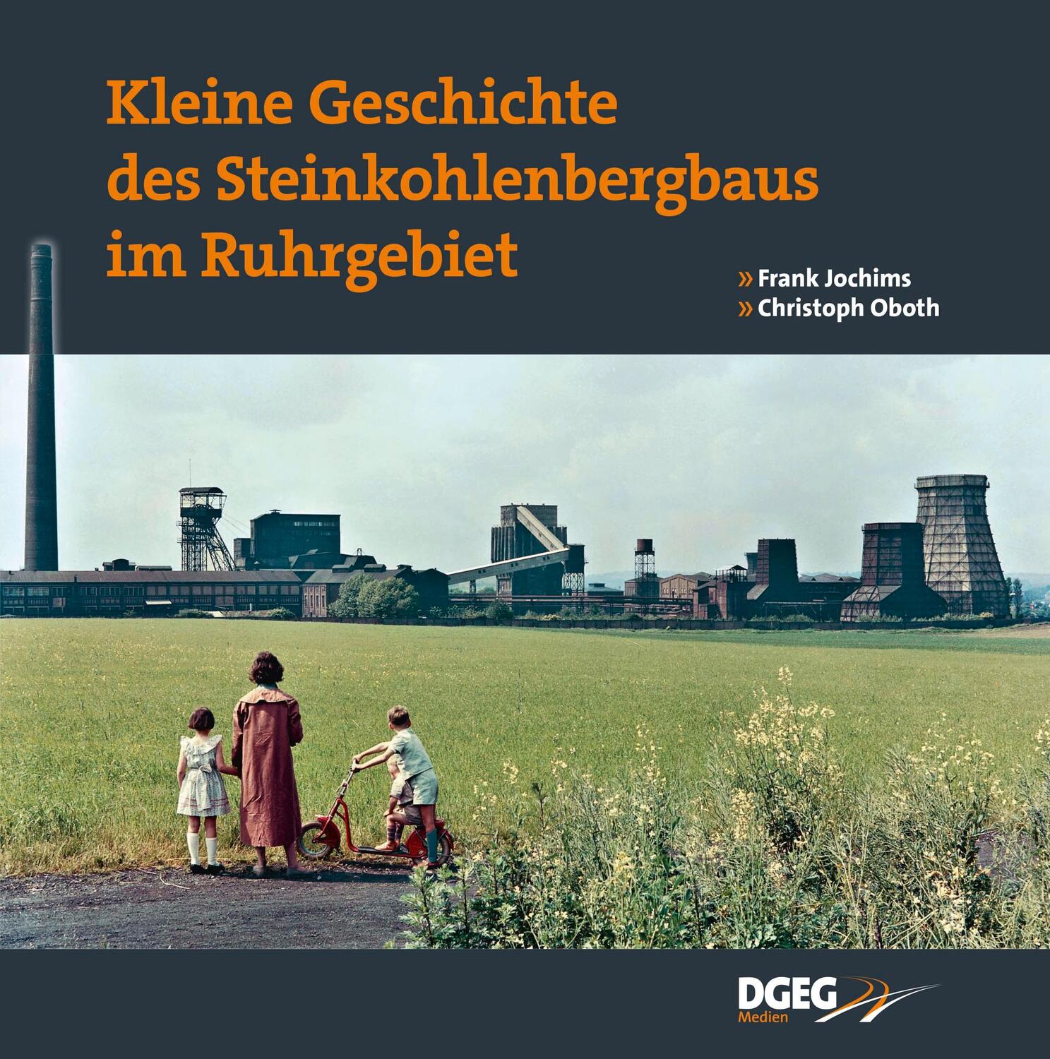 Cover: 9783937189932 | Kleine Geschichte des Steinkohlenbergbaus im Ruhrg. | Oboth (u. a.)