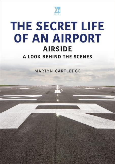 Cover: 9781802825084 | The Secret Life of an Airport | Airside - A Look Behind the Scenes