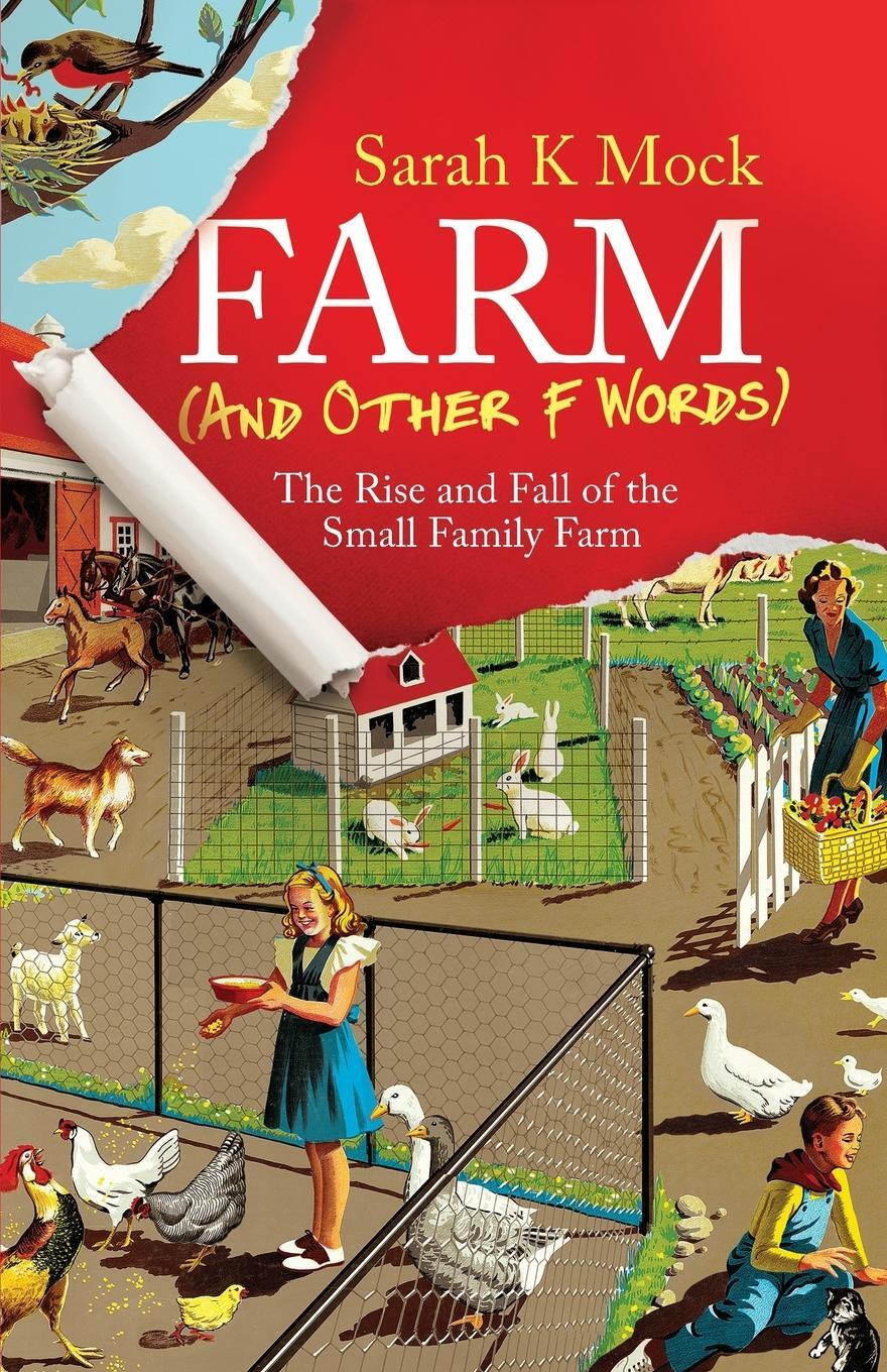 Cover: 9781636768205 | Farm (and Other F Words) | The Rise and Fall of the Small Family Farm
