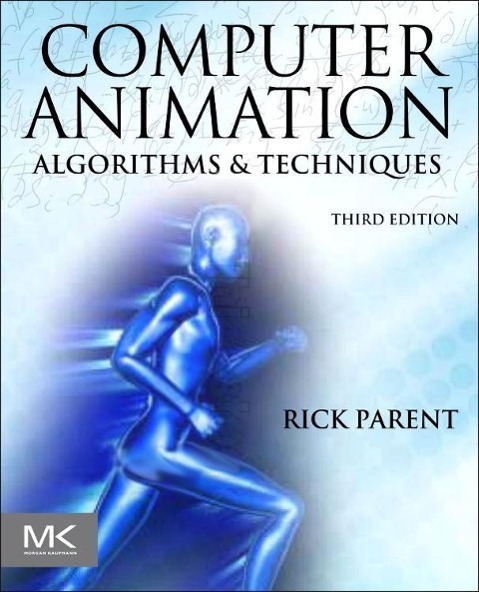 Cover: 9780124158429 | Computer Animation | Algorithms and Techniques | Rick Parent | Buch