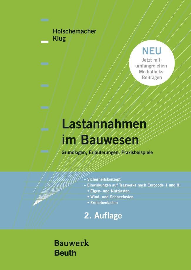 Cover: 9783410217329 | Lastannahmen im Bauwesen - Grundlagen, Erläuterungen, Praxisbeispiele