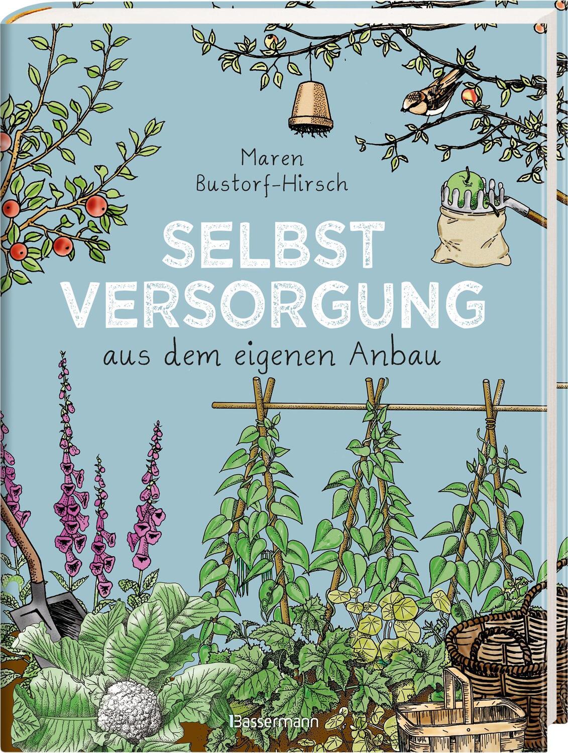 Bild: 9783809436881 | Selbstversorgung aus dem eigenen Anbau | Maren Bustorf-Hirsch | Buch