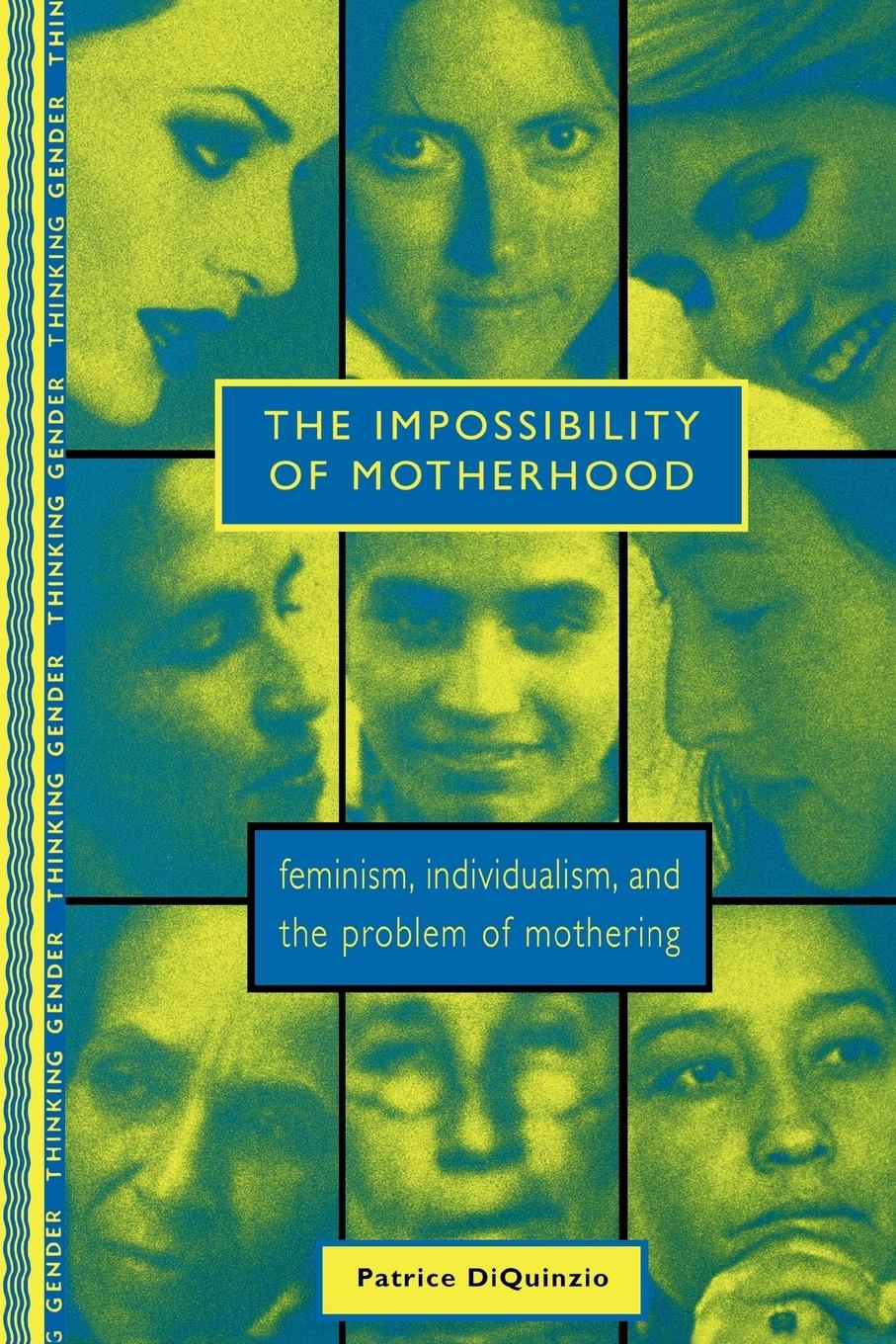 Cover: 9780415910231 | The Impossibility of Motherhood | Patrice Diquinzio | Taschenbuch