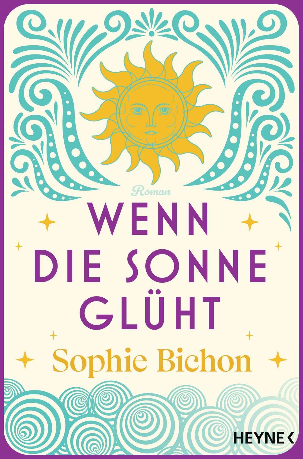 Cover: 9783453425743 | Wenn die Sonne glüht | Roman | Sophie Bichon | Taschenbuch | 480 S.
