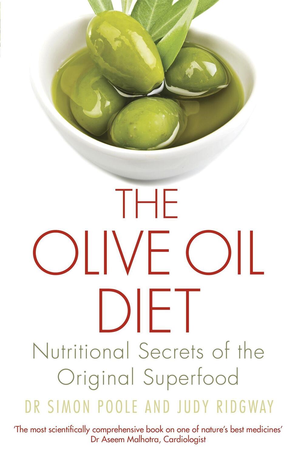 Cover: 9781472138460 | The Olive Oil Diet: Nutritional Secrets of the Original Superfood