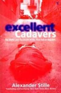 Cover: 9780099594918 | Excellent Cadavers | Alexander Stille | Taschenbuch | Englisch | 1996