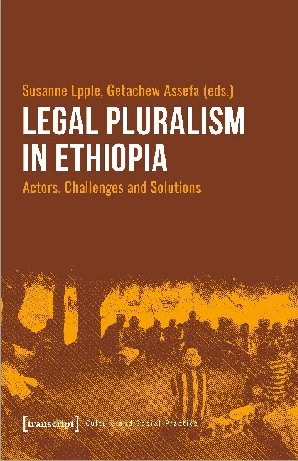 Cover: 9783837650211 | Legal Pluralism in Ethiopia | Actors, Challenges and Solutions | Buch