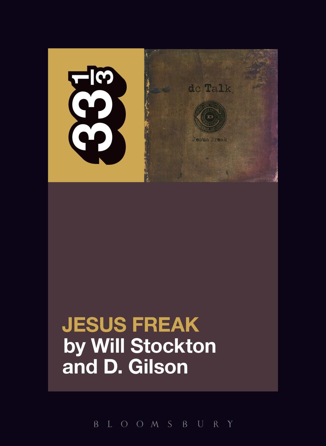 Cover: 9781501331664 | dc Talk's Jesus Freak | Professor Will Stockton (u. a.) | Taschenbuch