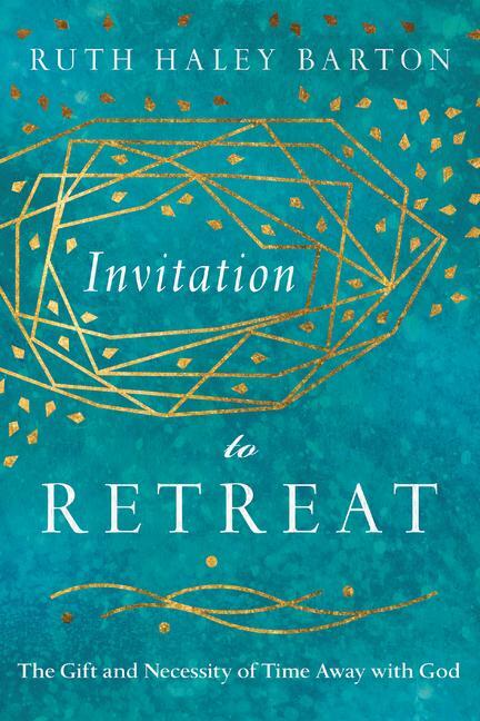 Cover: 9780830846467 | Invitation to Retreat | The Gift and Necessity of Time Away with God