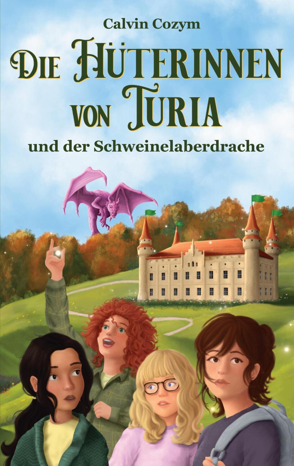 Cover: 9783758306143 | Die Hüterinnen von Turia und der Schweinelaberdrache | Calvin Cozym