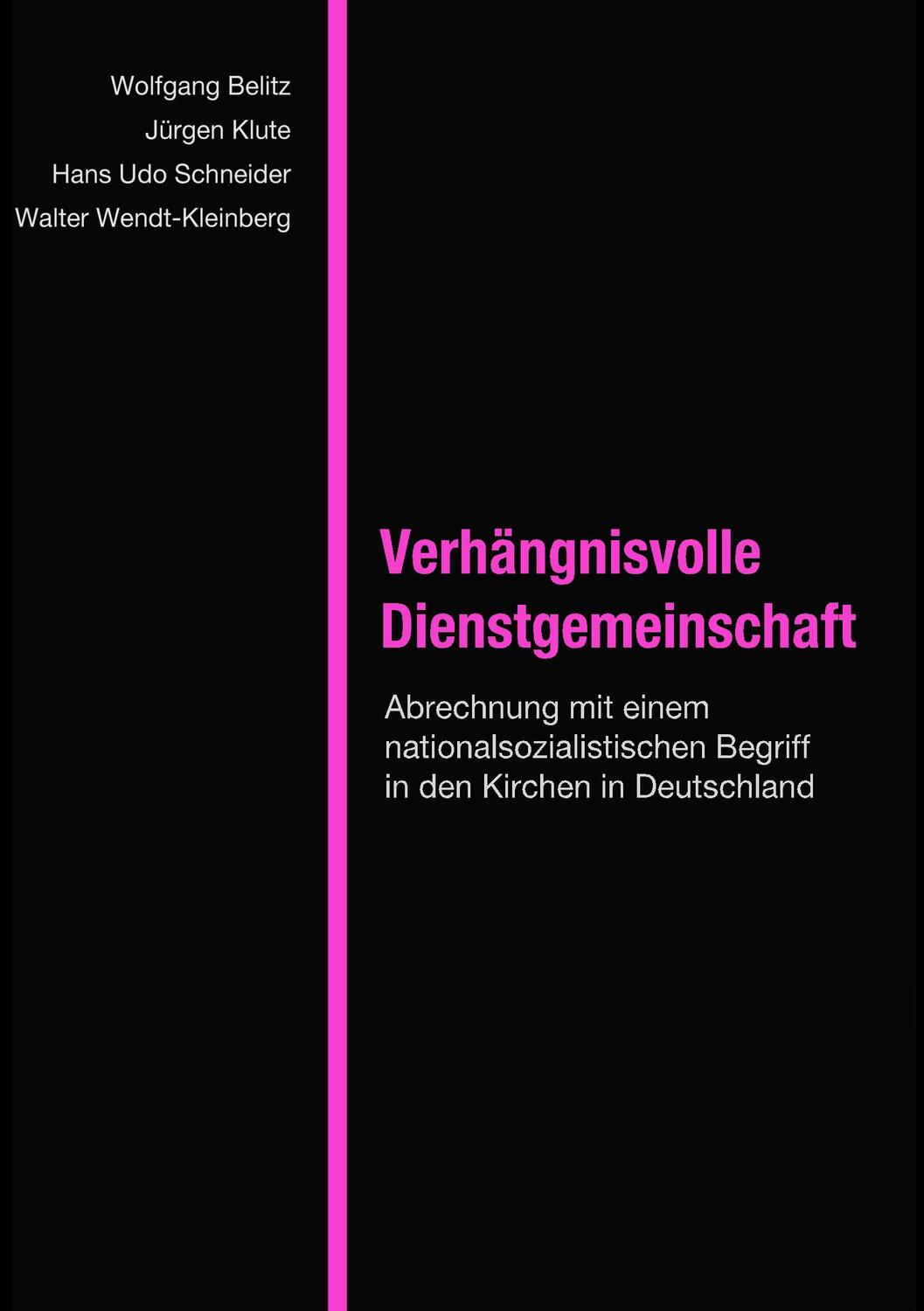 Cover: 9783744815604 | Verhängnisvolle Dienstgemeinschaft | Wolfgang Belitz (u. a.) | Buch