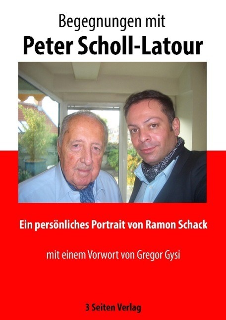 Cover: 9783946341000 | Begegnungen mit Peter Scholl-Latour | Ramon Schack | Taschenbuch