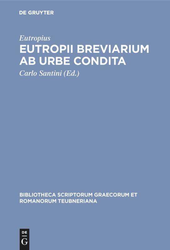 Cover: 9783598713460 | Eutropii Breviarium ab urbe condita | Eutropius | Buch | XIX | Latein