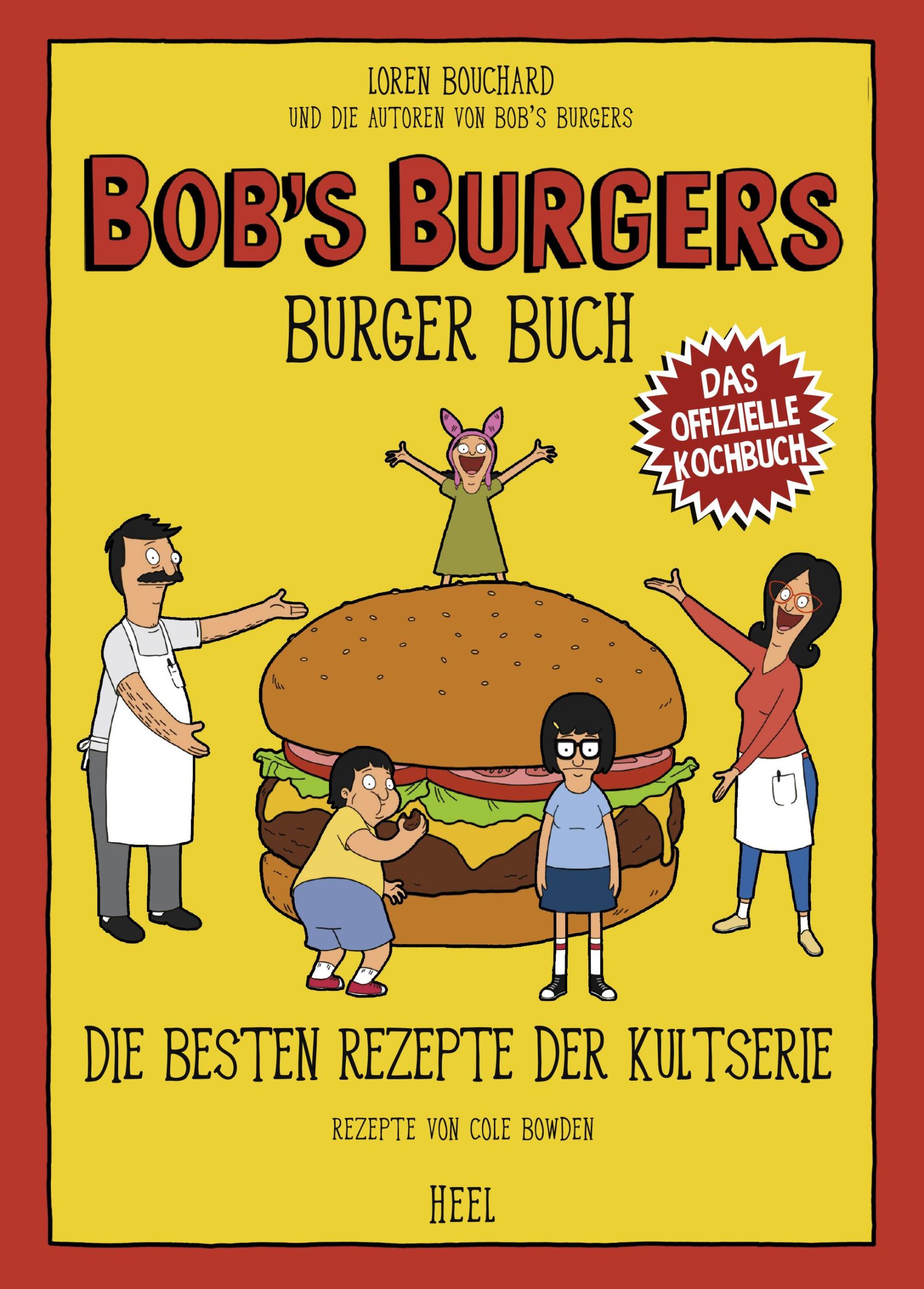 Cover: 9783966641388 | Bob's Burgers Burger Buch | Die besten Rezepte der Kultserie | Buch