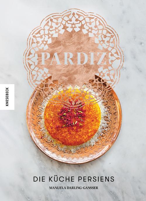 Cover: 9783957283740 | Pardiz | Die Küche Persiens | Manuela Darling-Gansser | Buch | Deutsch