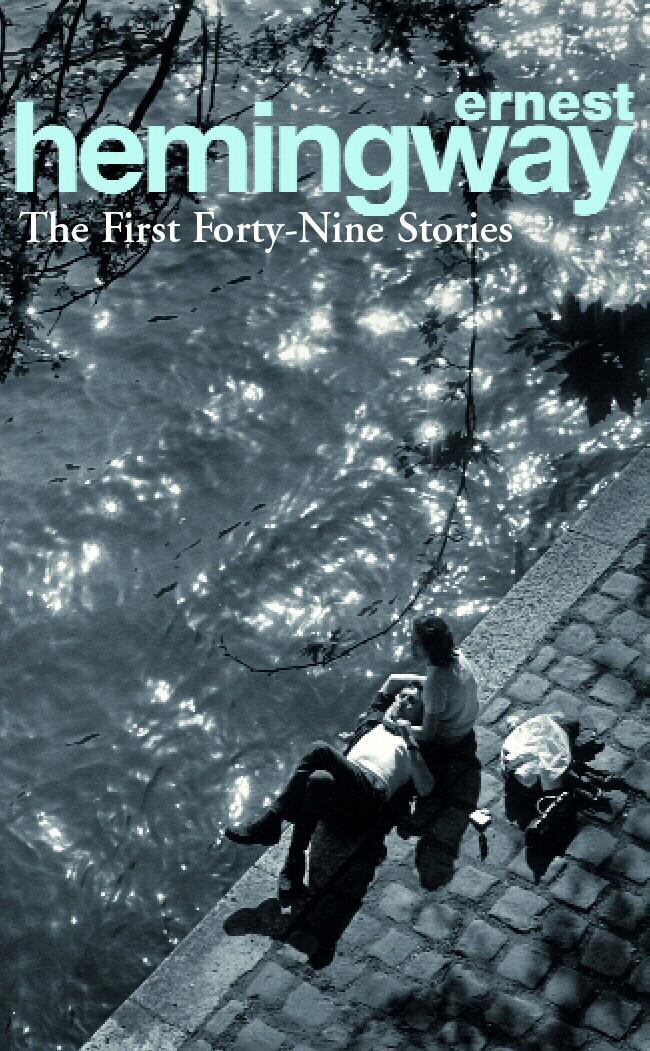 Cover: 9780099339212 | The First Fortynine (49) Stories | Ernest Hemingway | Taschenbuch