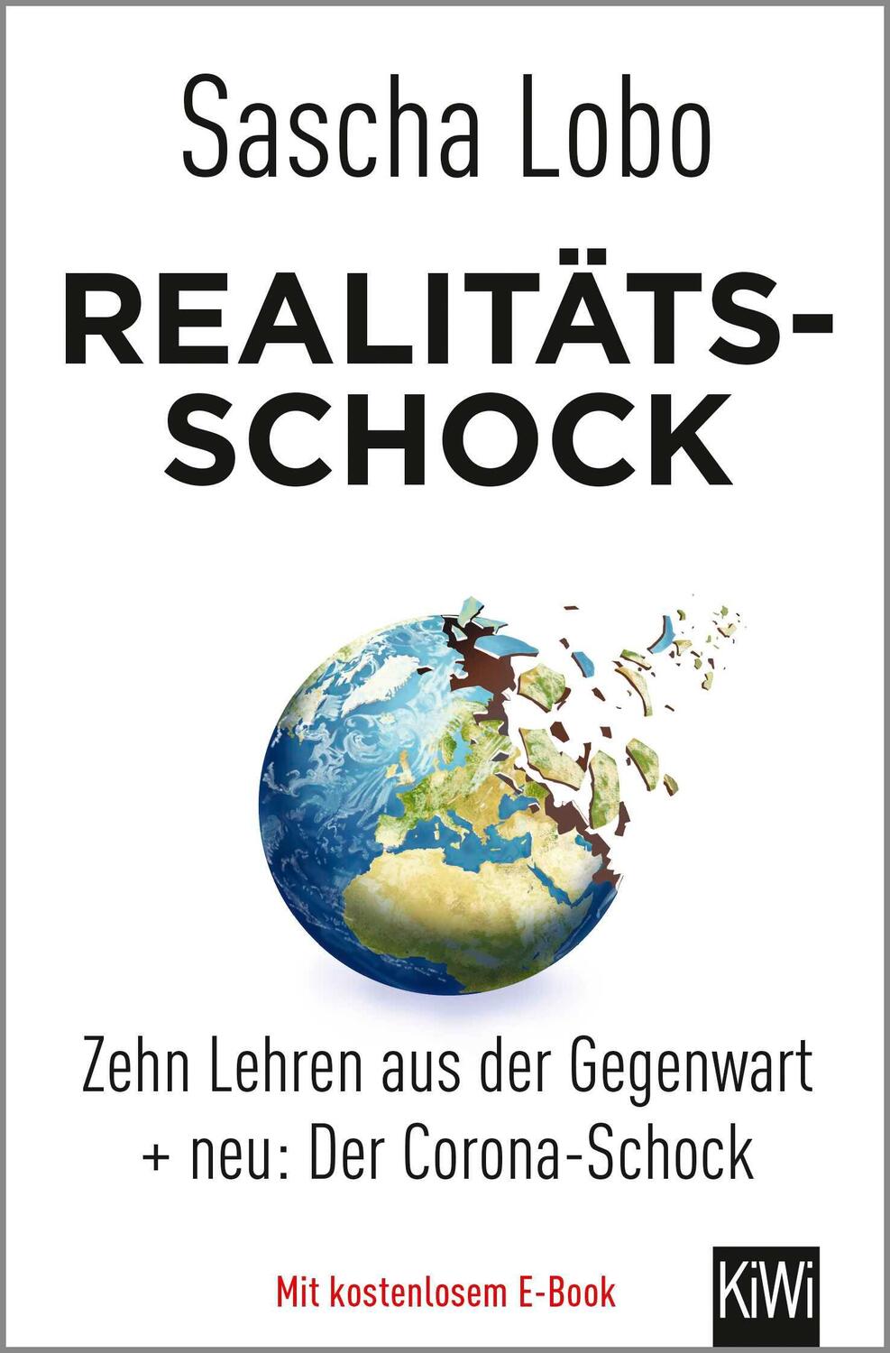 Cover: 9783462000436 | Realitätsschock | Sascha Lobo | Taschenbuch | 421 S. | Deutsch | 2020