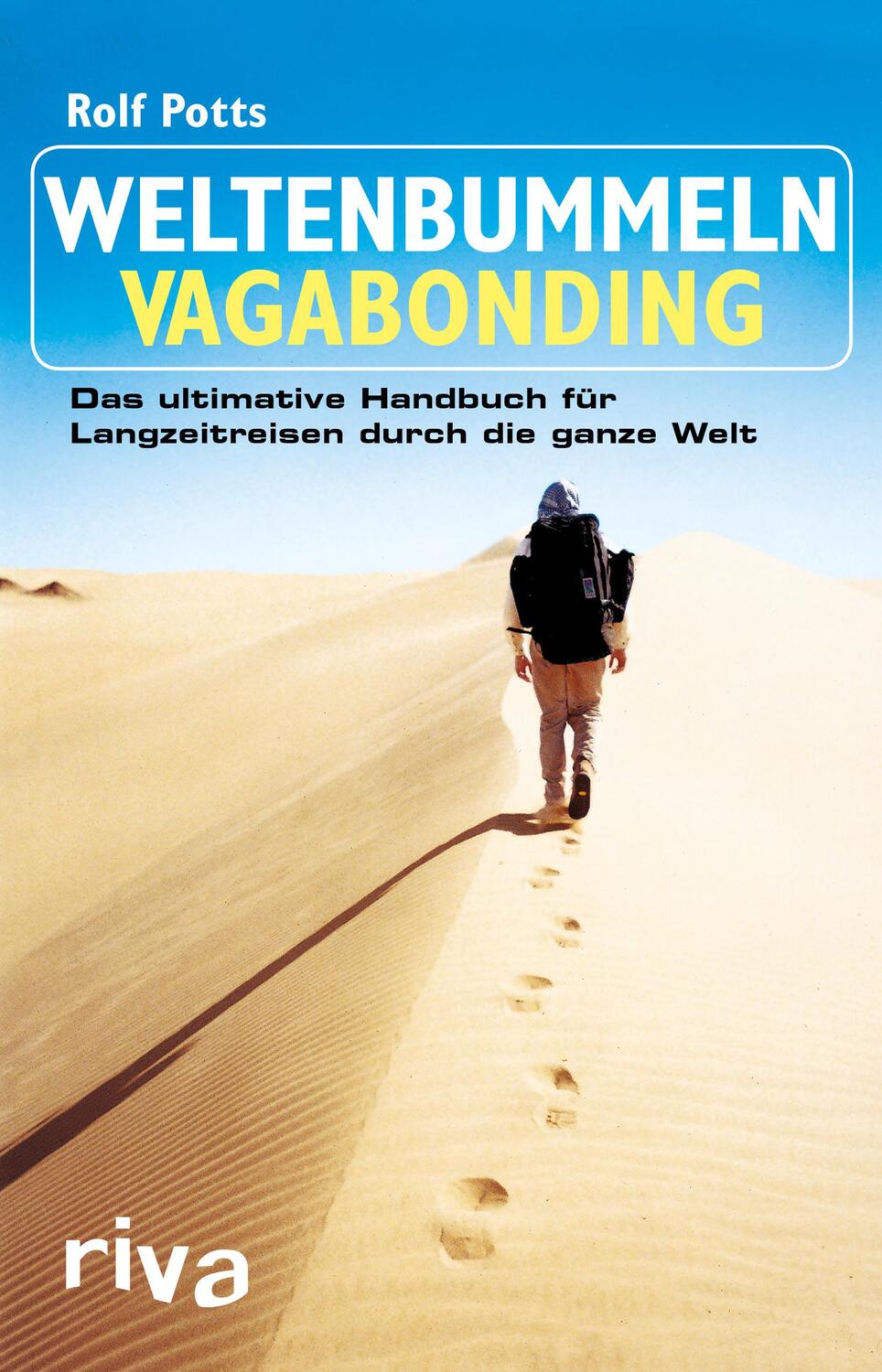 Cover: 9783742300829 | Weltenbummeln - Vagabonding | Rolf Potts | Taschenbuch | Deutsch