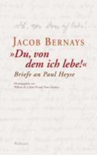 Cover: 9783835307438 | 'Du, von dem ich lebe!' | Briefe an Paul Heyse | Jacob Bernays | Buch